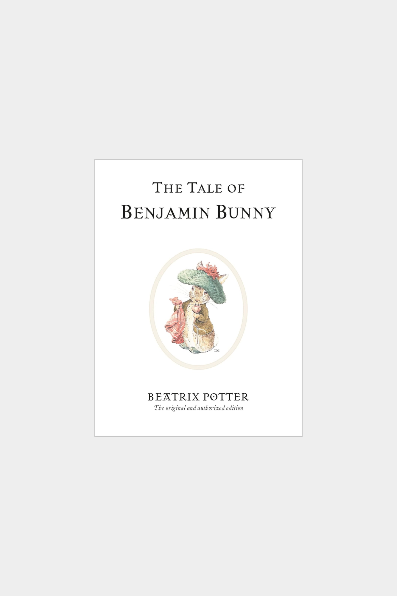The Tale of Benjamin Bunny: The Original and Authorised Edition 4