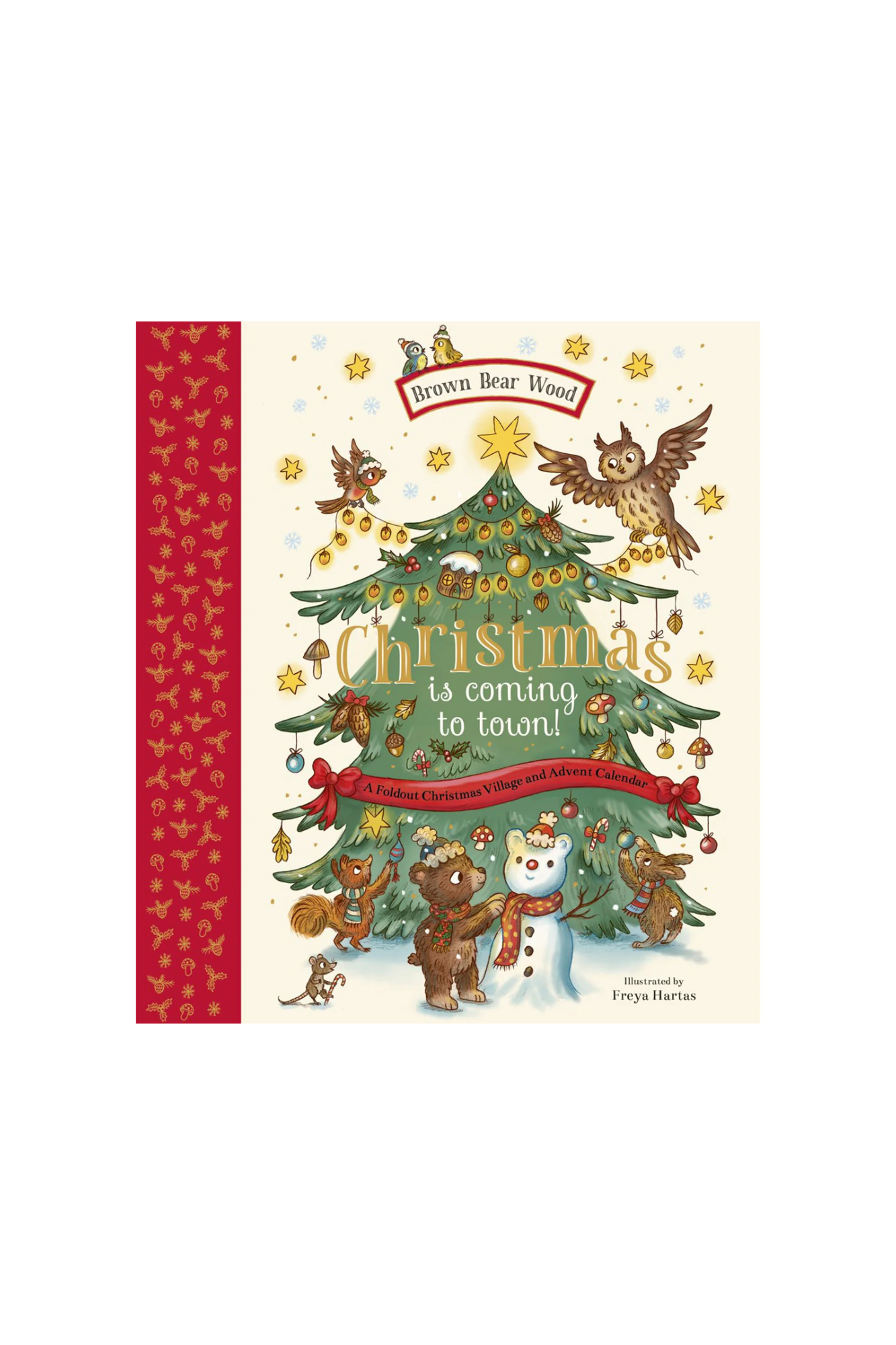 Christmas Is Coming To Town!: A Foldout Christmas Village and Advent Calendar