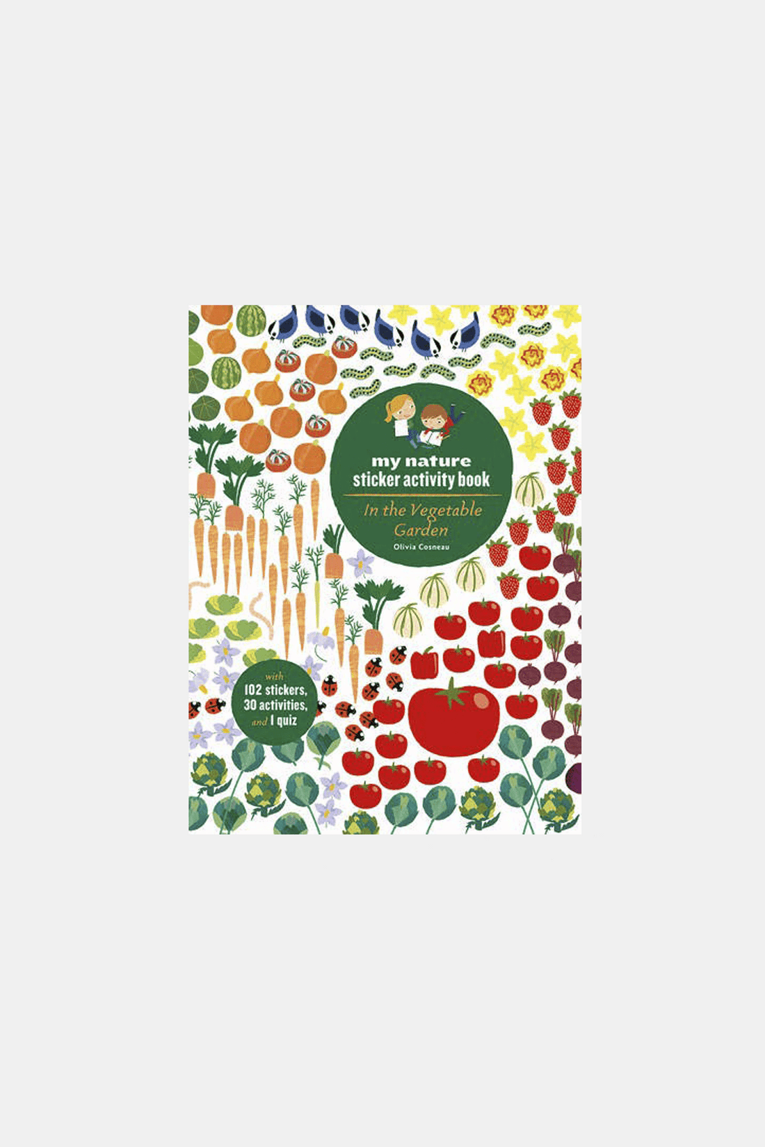 Various Publishers Books In The Vegetable Garden My Nature Sticker Activity Book