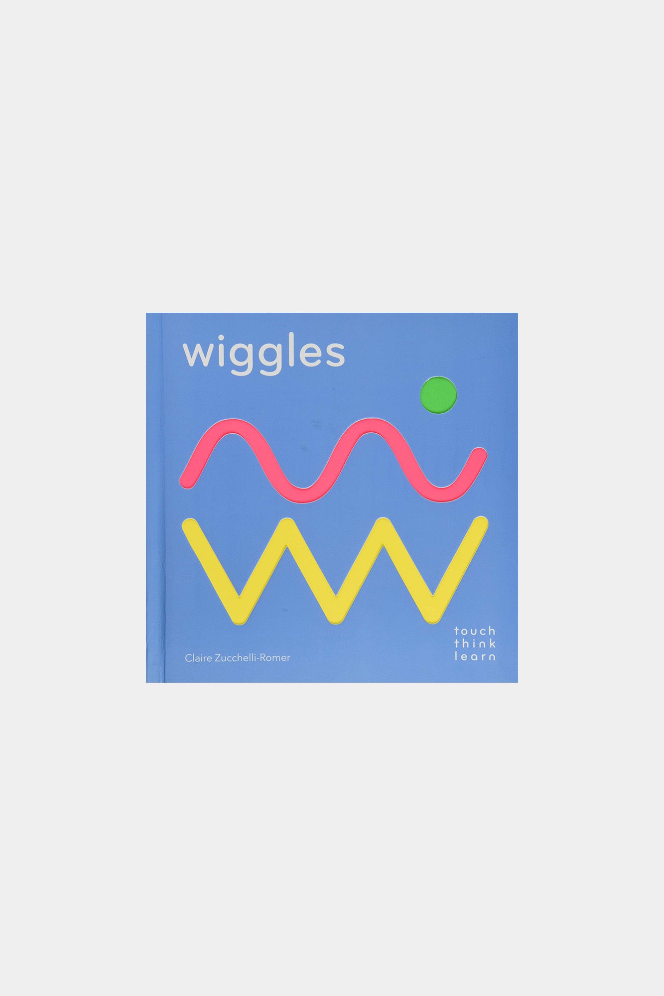 TouchThinkLearn: Wiggles