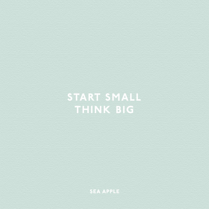 Start Small