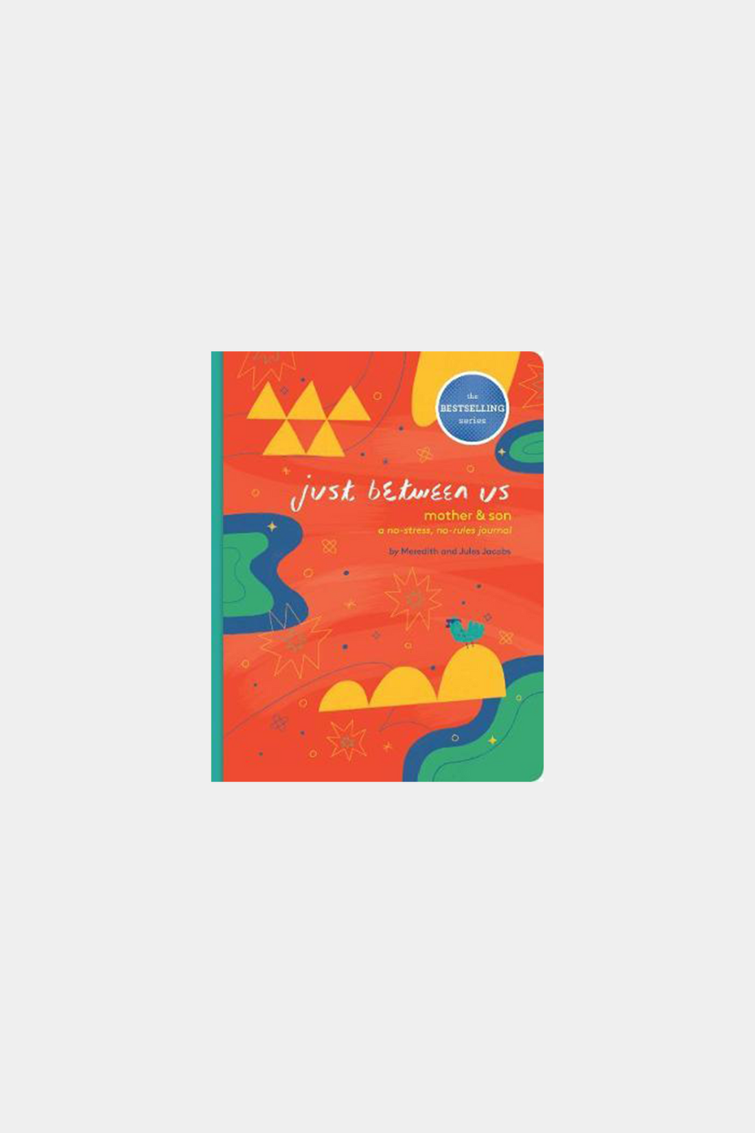 Just Between Us: Mother &amp; Son: A No-Stress, No-Rules Journal