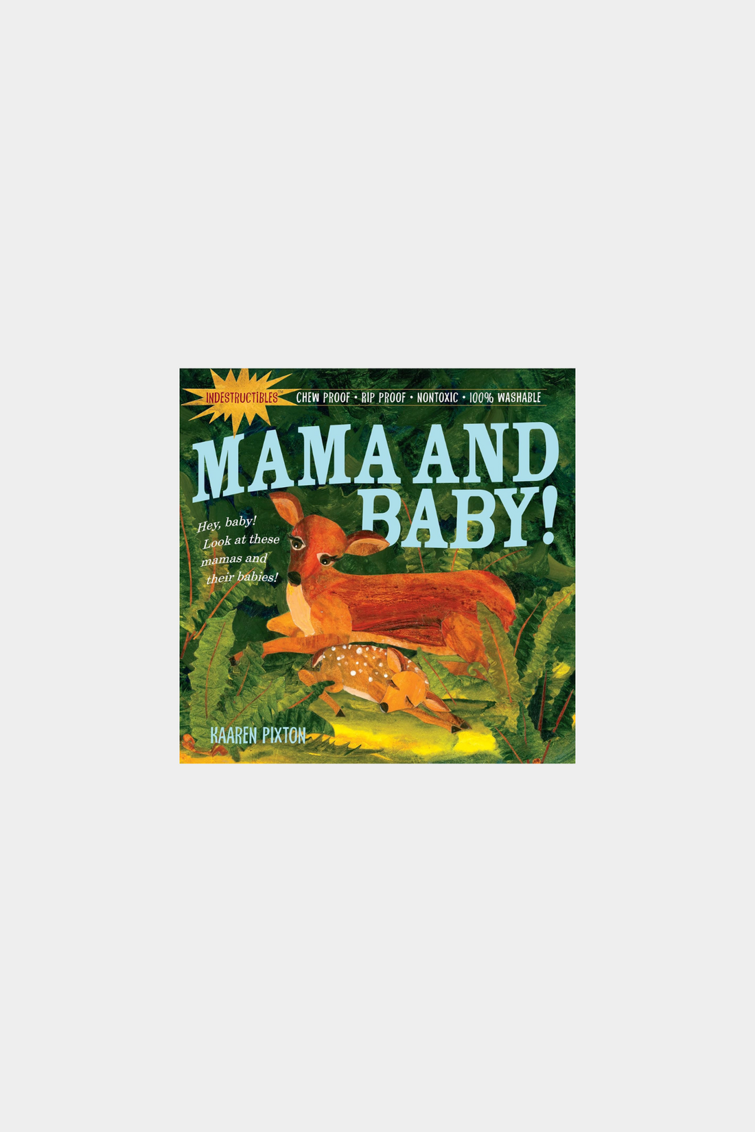 Indestructibles: Mama and Baby!