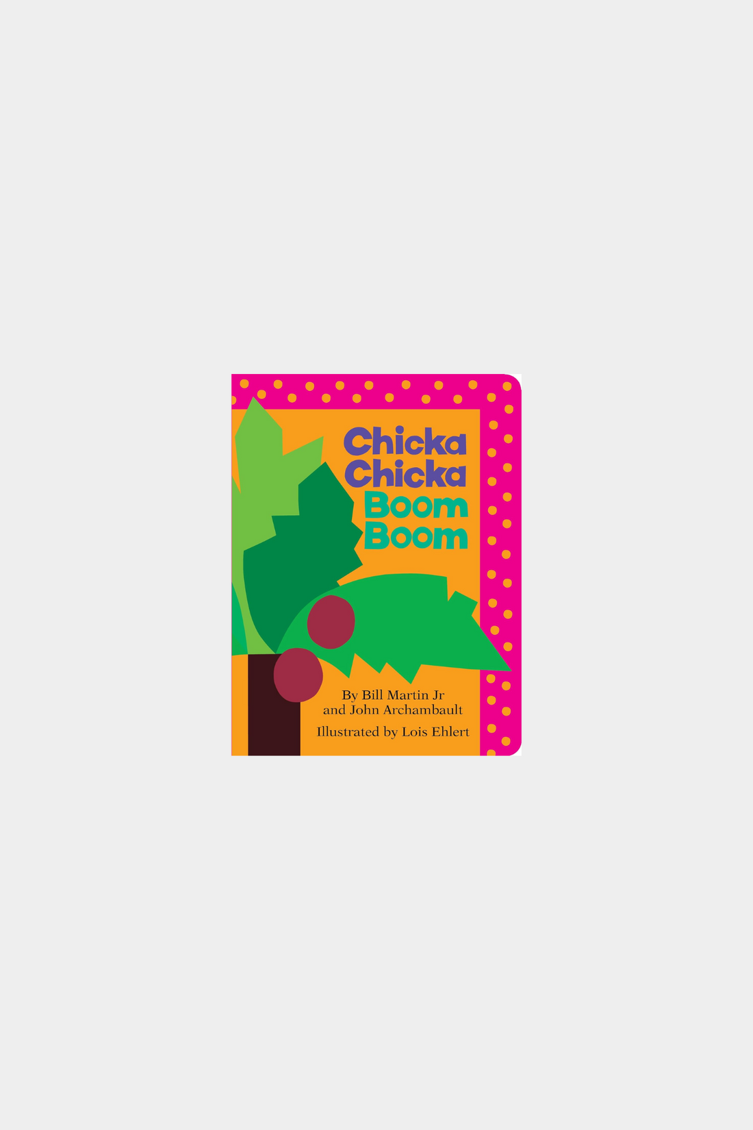 Chicka Chicka Boom Boom