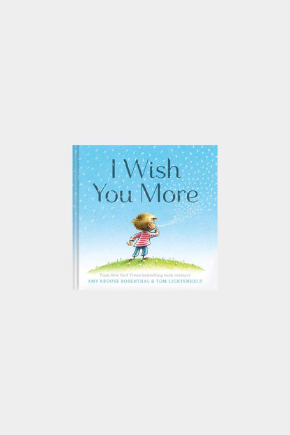 I Wish You More - Hardcover