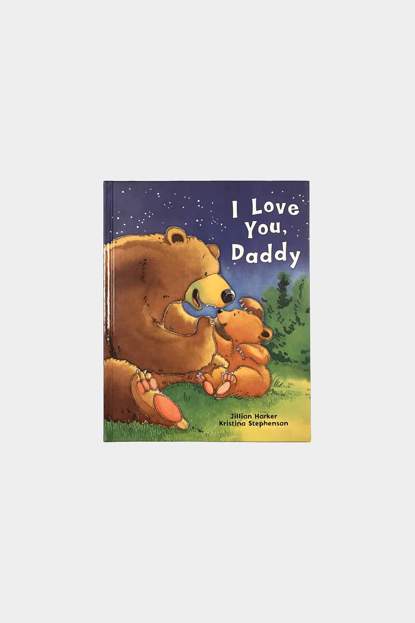 I Love You, Daddy - Hardcover