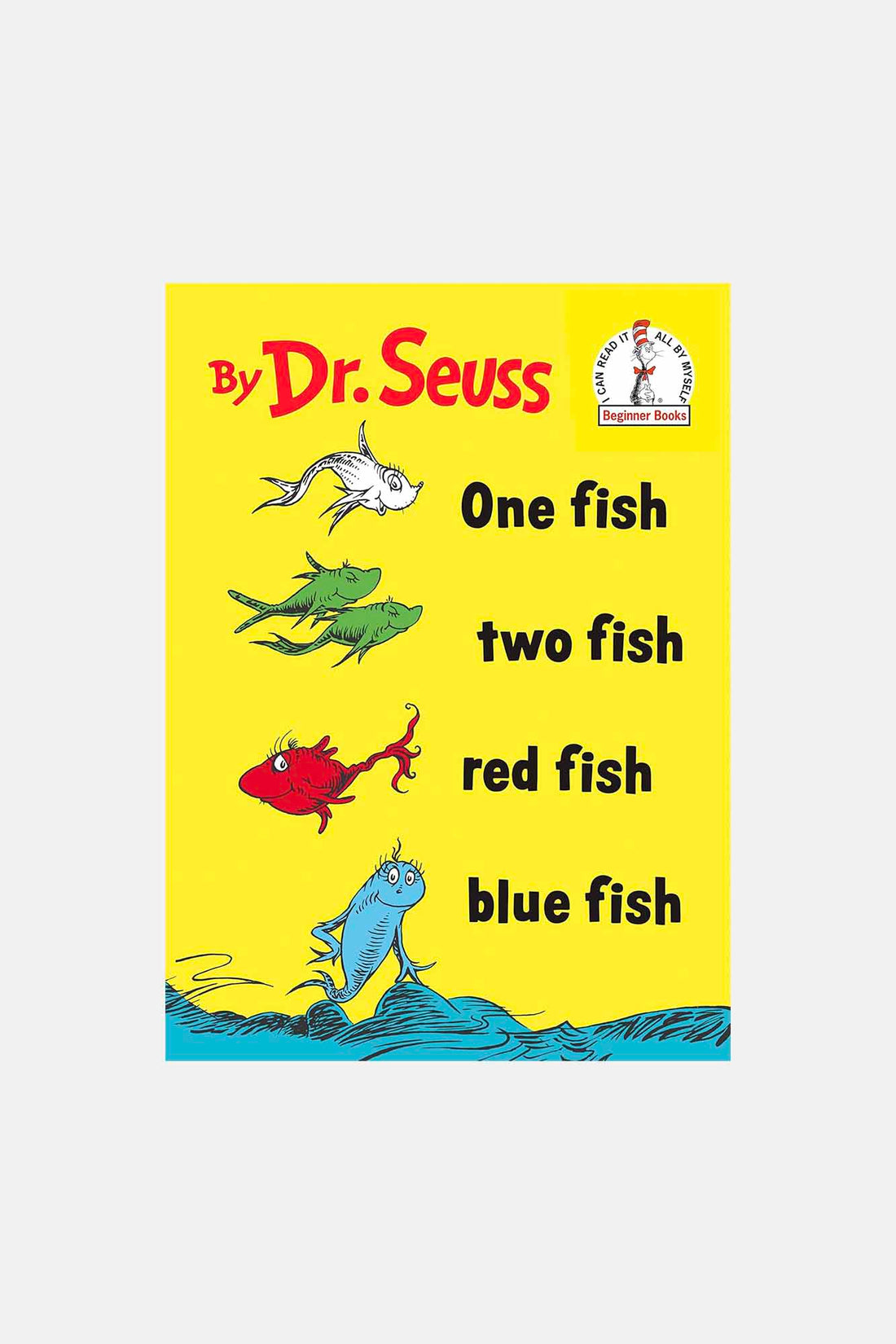 One Fish Two Fish Red Fish Blue Fish