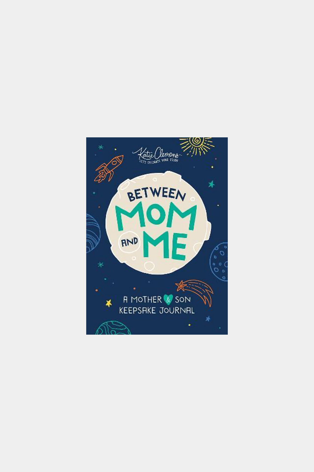 Between Mom and Me: A Mom and Son Keepsake Journal