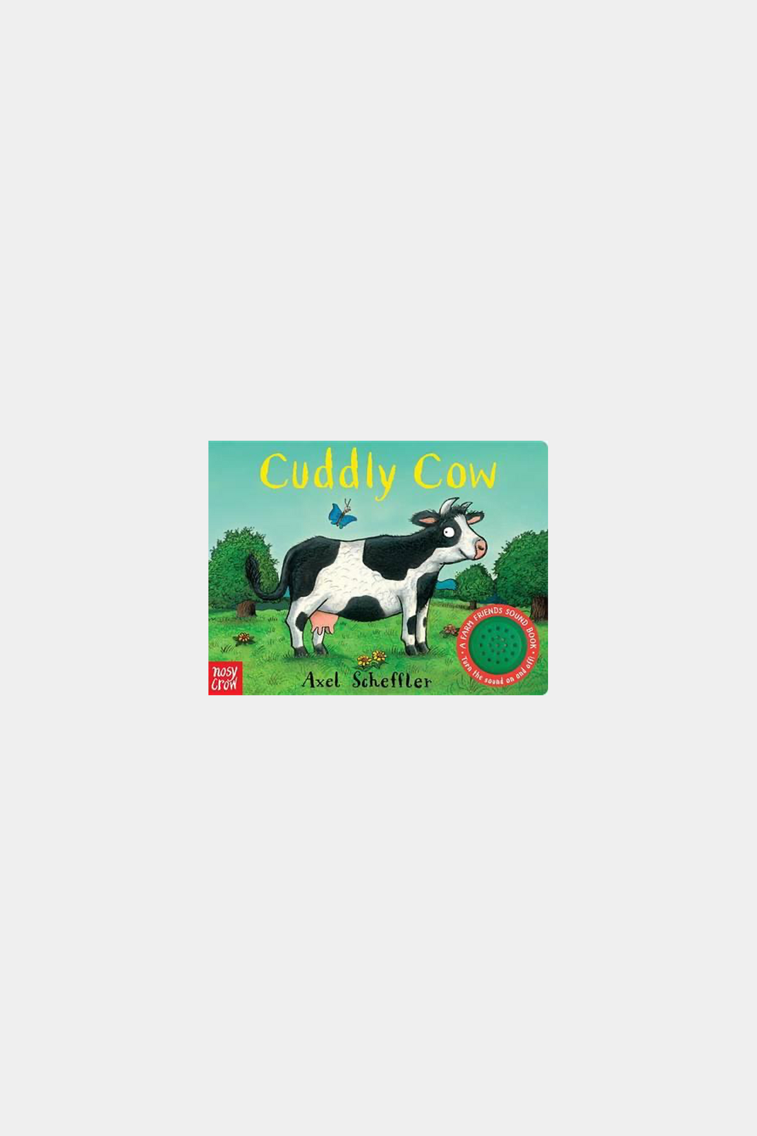 Cuddly Cow: A Farm Friends Sound Book